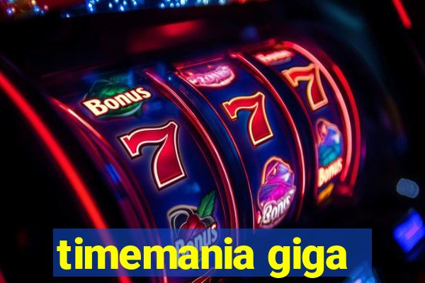 timemania giga